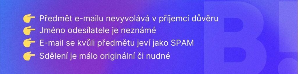 Předmět e-mailu - důvody nízké otevřenosti e-mailů