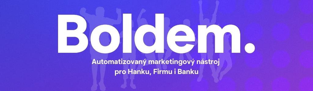 Pro koho je Boldem?